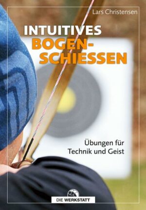 Intuitives Bogenschießen