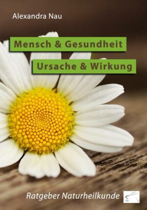 Mensch und Gesundheit - Ursache und Wirkung