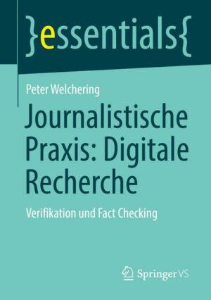 Journalistische Praxis: Digitale Recherche