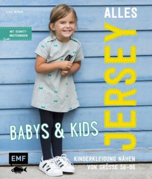 Alles Jersey – Babys & Kids: Kinderkleidung nähen