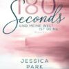 180 Seconds - Und meine Welt ist deine
