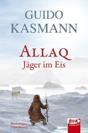Allaq – Jäger im Eis