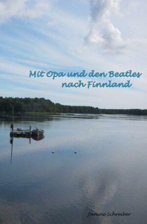 Mit Opa und den Beatles nach Finnland