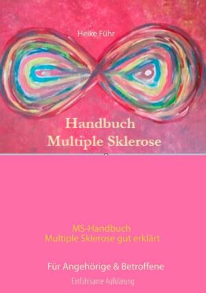 MS-Handbuch Multiple Sklerose gut erklärt Für Angehörige & Betroffene