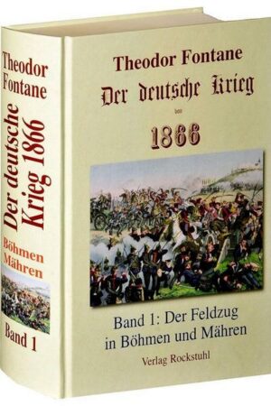 Der deutsche Krieg von 1866. Band 1
