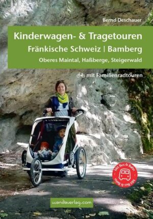 Kinderwagen- & Tragetouren Fränkische Schweiz | Bamberg