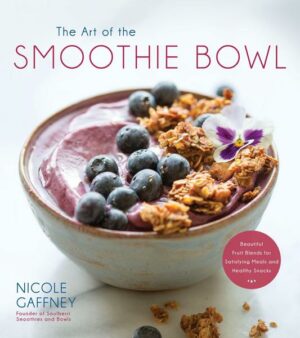 The Art of the Smoothie Bowl