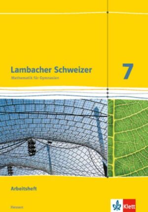 Lambacher Schweizer Mathematik 7 - G8. Ausgabe Hessen