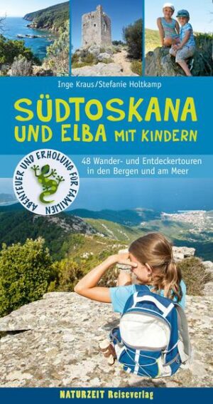 Südtoskana und Elba mit Kindern