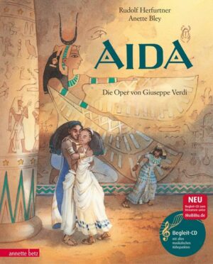 Aida (Das musikalische Bilderbuch mit CD im Buch und zum Streamen)