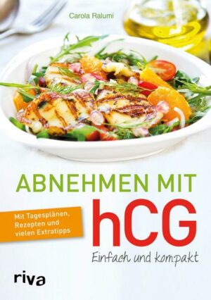 Abnehmen mit hCG – einfach und kompakt