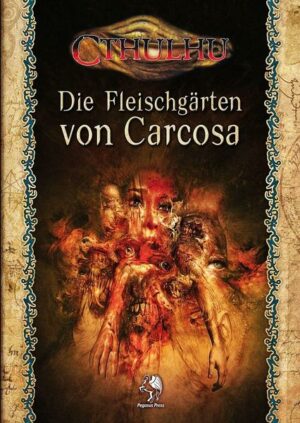 Die Fleischgärten von Carcosa (Softcover)