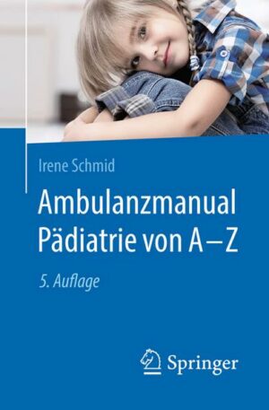 Ambulanzmanual Pädiatrie von A-Z