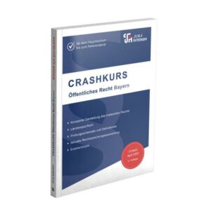 CRASHKURS Öffentliches Recht - Bayern