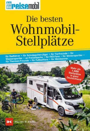 Die besten Wohnmobil-Stellplätze