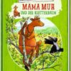 Mama Muh und der Kletterbaum / Mama Muh Bd.7