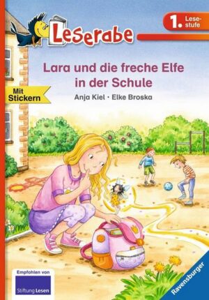 Lara und die freche Elfe in der Schule - Leserabe 1. Klasse - Erstlesebuch für Kinder ab 6 Jahren