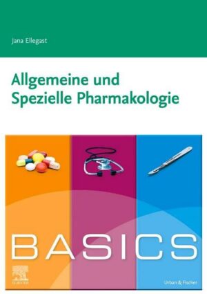 Basics Allgemeine und Spezielle Pharmakologie