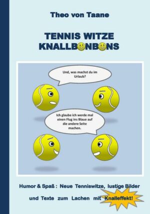 Tennis Witze Knallbonbons - Humor & Spaß: Neue Tenniswitze