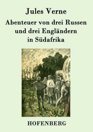 Abenteuer von drei Russen und drei Engländern in Südafrika