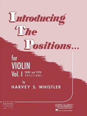 Introducing the Positions for Violin: Volume 1 - Third and Fifth Position