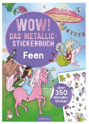 WOW! Das Metallic-Stickerbuch – Feen