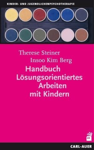 Handbuch Lösungsorientiertes Arbeiten mit Kindern