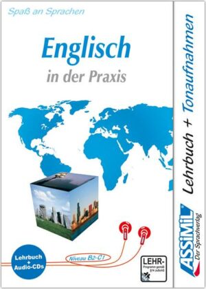 ASSiMiL Englisch in der Praxis - Audio-Sprachkurs - Niveau B2-C1