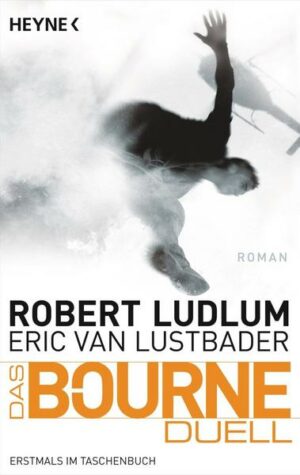 Das Bourne Duell / Jason Bourne Bd.8