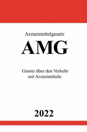 Arzneimittelgesetz AMG 2022