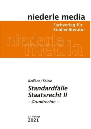 Standardfälle Staatsrecht II - Grundrechte - 2021