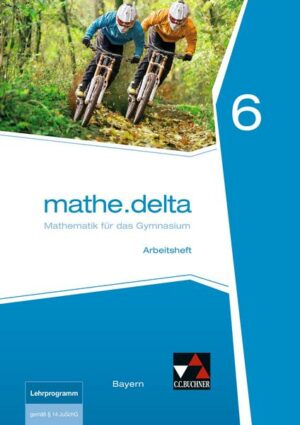 Mathe.delta – Bayern / mathe.delta Bayern AH 6