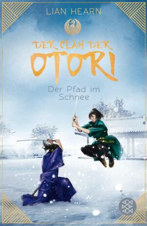 Der Pfad im Schnee / Der Clan der Otori Bd. 2