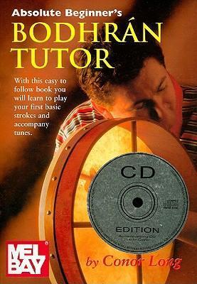 Absolute Beginner's Bodhran Tutor [With CD]