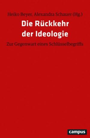 Die Rückkehr der Ideologie