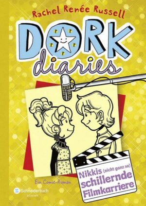 Nikkis (nicht ganz so) schillernde Filmkarriere / DORK Diaries Bd.7