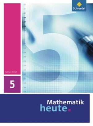 Mathematik heute / Mathematik heute - Ausgabe 2009 für Sachsen-Anhalt