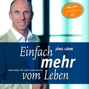 Einfach mehr vom Leben