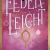 FederLeicht 4. Wie Schatten im Licht