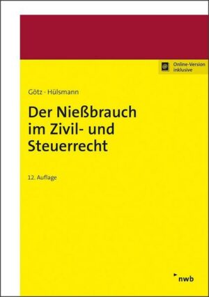 Der Nießbrauch im Zivil- und Steuerrecht