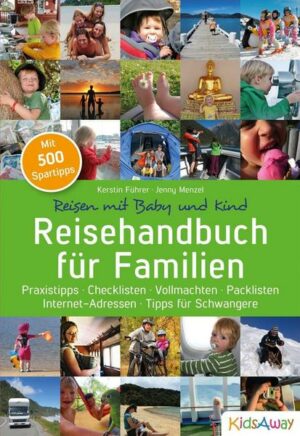 Reisehandbuch für Familien: Reisen mit Baby und Kind