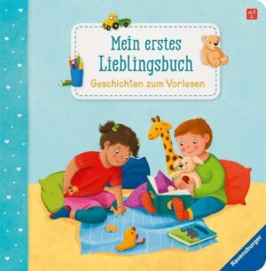 Mein erstes Lieblingsbuch: Geschichten zum Vorlesen