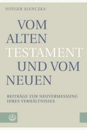 Vom Alten Testament und vom Neuen