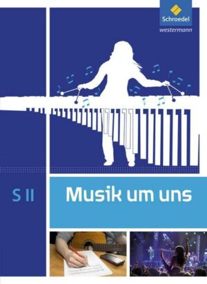 Musik um uns SII / Musik um uns SII - 5. Auflage 2017