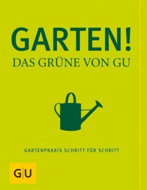 Garten! Das Grüne von GU