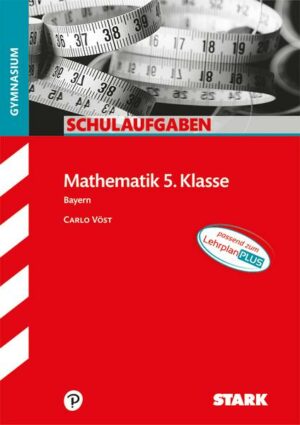 STARK Schulaufgaben Gymnasium - Mathematik 5. Klasse