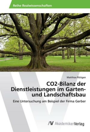 CO2-Bilanz der Dienstleistungen im Garten- und Landschaftsbau