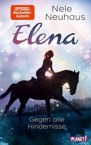 Elena – Ein Leben für Pferde 1: Gegen alle Hindernisse