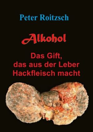 Alkohol - Das Gift