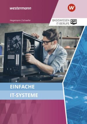 Einfache IT-Systeme / Basiswissen IT-Berufe